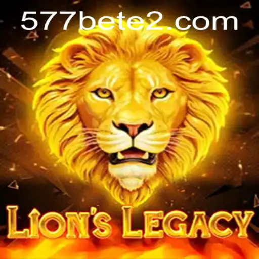 LionsLegacy e as Novas Aventuras do 577BET