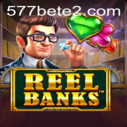ReelBanks: O Jogo de Slot Revolucionário com a Marca 577BET
